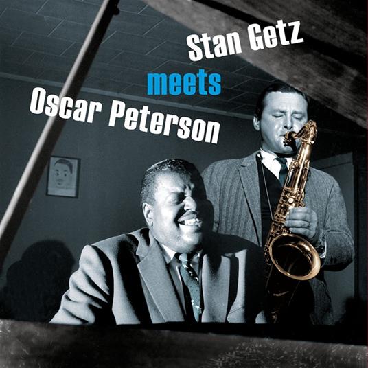 Stan Getz & Peterson Stan Getz Meets Oscar P.